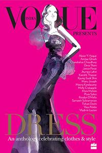 Dress: An Anthology Celebrating Clothes and Style