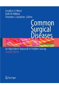 Common Surgical Diseases: An Algorithmic Approach to Problem Solving