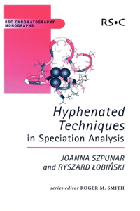 Hyphenated Techniques in Speciation Analysis