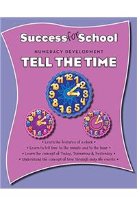 Success for School Tell the Time (Parragon_WorkBooks)