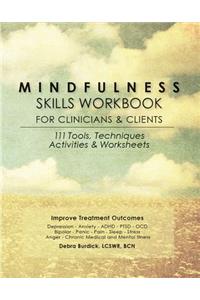 Mindfulness Skills Workbook for Clinicians and Clients