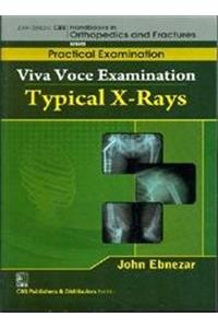 Typical X-Rays (Handbooks In Orthopedics And Fractures Series, Vol. 65-Practical Examination)