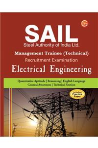 SAIL Steel Authority of India Limited Management Trainee Technical Recruitment Examination: Electrical Engineering (Including Practice Paper)