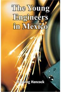 Young Engineers in Mexico