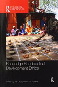 Routledge Handbook of Development Ethics