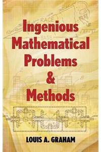 Ingenious Mathematical Problems & Methods