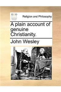 A plain account of genuine Christianity.