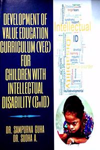 Development of Value Education Curriculum (VEC) for Children with Intellectual Disability (CwID)