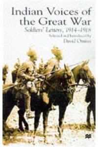 Indian Voices of the Great War: Soldiers' Letters, 1914-18