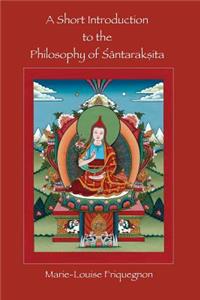 Short Introduction to the Philosophy of Santaraksita