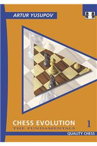 Chess Evolution 1: The Fundamentals