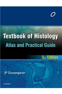 Textbook of Histology and A Practical guide