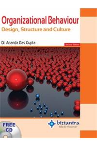 Organizational Behaviour: Design, Structure And Culture, 2Nd Ed