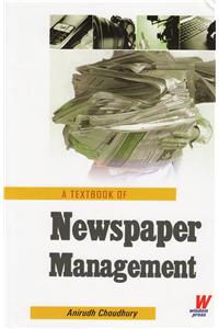 A Textbook of Newspaper Management