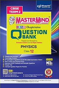 Master Mind CBSE Question Bank - Physics Class 12 |Term 2 | For CBSE Board (Includes MCQs)