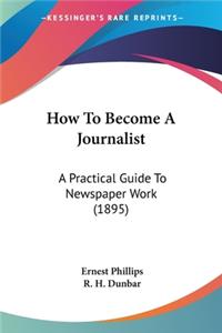 How To Become A Journalist