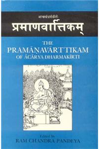 Pramanavarttikam of Acarya Dharmakiriti