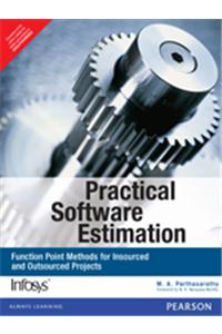 Practical Software Estimation: Function Point Methods For Insourced and Outsourced Projects