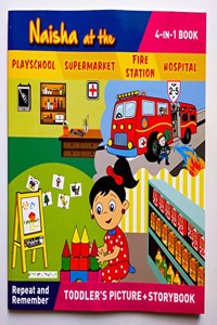 Naisha 4 in 1 - Naisha at the Playschool, Supermarket, Fire Station, Hospital