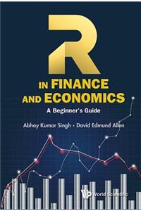 R In Finance And Economics: A Beginner's Guide: A Beginner's Guide