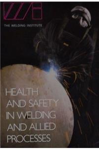 Health and Safety in Welding and Allied Processes