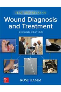 Text and Atlas of Wound Diagnosis and Treatment