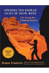 Opening the Energy Gates of Your Body