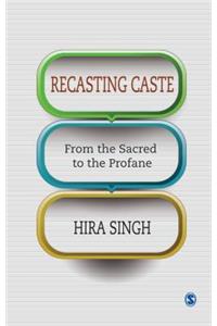 Recasting Caste