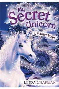 My Secret Unicorn: A Winter Wish