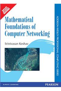 Mathematical Foundations of Computer Networking