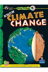 Save Planet Earth: Know Climate Change