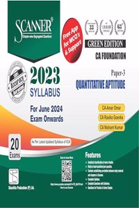 Quantitative Aptitude (Paper 3 | CA Foundation) Scanner - Including questions and solutions | 2023 Syllabus | Applicable for June 2024 Exam | Green Edition