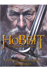 Hobbit: An Unexpected Journey - Official Movie Guide