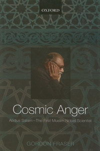 Cosmic Anger: Abdus Salam - The First Muslim Nobel Scientist