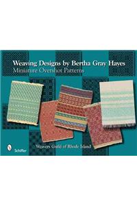 Weaving Designs by Bertha Gray Hayes