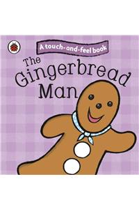 The Gingerbread Man: Ladybird Touch and Feel Fairy Tales