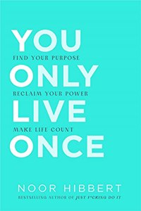 You Only Live Once