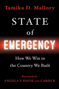 State of Emergency: How We Win in the Country We Built