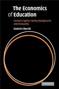 Economics of Education: Human Capital, Family Background and Inequality