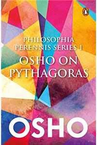 Philosophia Perrenis Series 1: Osho on Pythagoras