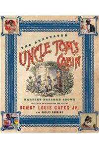 The Annotated Uncle Tom's Cabin