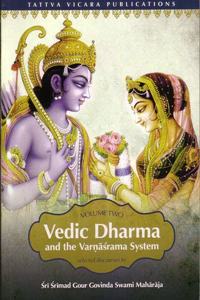 Vedic Dharma and the Var???rama System (Vol. 2)