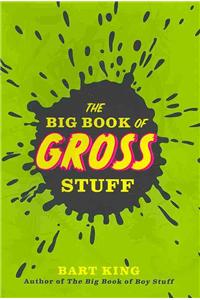 The Big Book of Gross Stuff