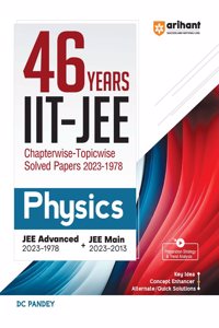 Arihant 46 Years Physics Chapterwise Topicwise Solved Papers 2023-1978 IIT JEE (Jee Main & Advanced)