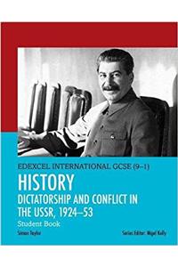 Pearson Edexcel International GCSE (9-1) History: Dictatorship and Conflict in the USSR, 1924–53 Student Book