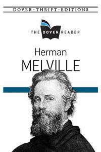 Herman Melville the Dover Reader