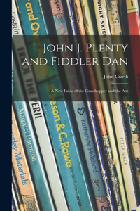 John J. Plenty and Fiddler Dan