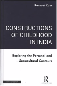 Constructions of Childhood in India: Exploring the Personal and Sociocultural Contours