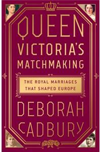 Queen Victoria's Matchmaking