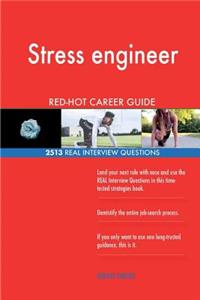 Stress engineer RED-HOT Career Guide; 2513 REAL Interview Questions